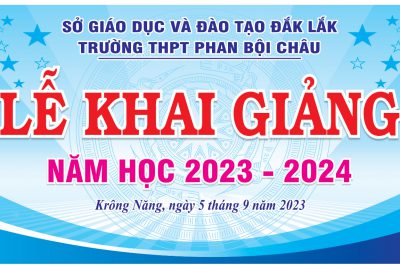 TRƯỜNG THPT PHAN BỘI CHÂU TỔ CHỨC LỄ KHAI GIẢNG NĂM HỌC 2023 – 2024