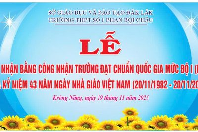 LỄ ĐÓN NHẬN BẰNG CÔNG NHẬN TRƯỜNG CHUẨN QUỐC GIA MỨC ĐỘ I (LẦN 2) VÀ KỶ NIỆM 43 NĂM NGÀY NHÀ GIÁO VIỆT NAM (20/11/1982 – 20/11/2025)
